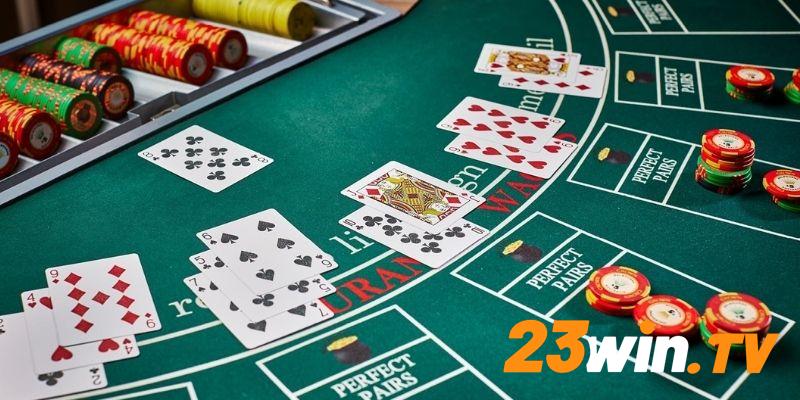 Cách đánh bài Blackjack 23Win dễ hiểu đối với người mới