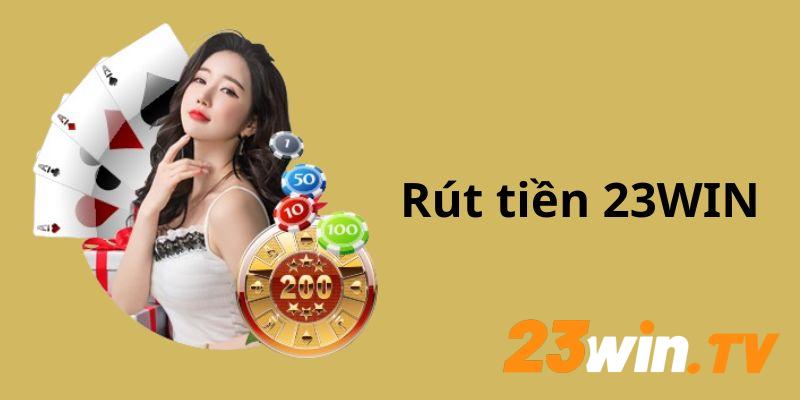 rút tiền 23Win